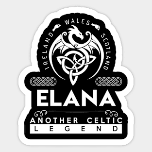 Elana Name T Shirt - Another Celtic Legend Elana Dragon Gift Item Sticker